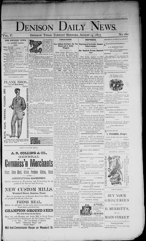 Denison Daily News. (Denison, Tex.), Vol. 5, No. 160, Ed. 1 Tuesday, August 14, 1877