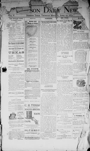 Denison Daily News. (Denison, Tex.), Vol. 5, No. 57, Ed. 1 Thursday, April 19, 1877