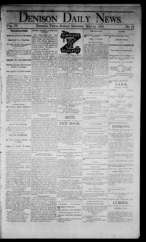 Denison Daily News. (Denison, Tex.), Vol. 4, No. 77, Ed. 1 Sunday, May 21, 1876