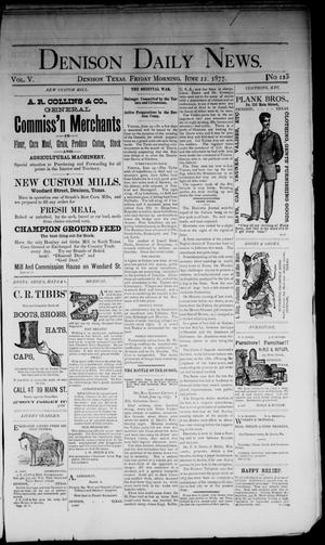 Denison Daily News. (Denison, Tex.), Vol. 5, No. 115, Ed. 1 Friday, June 22, 1877
