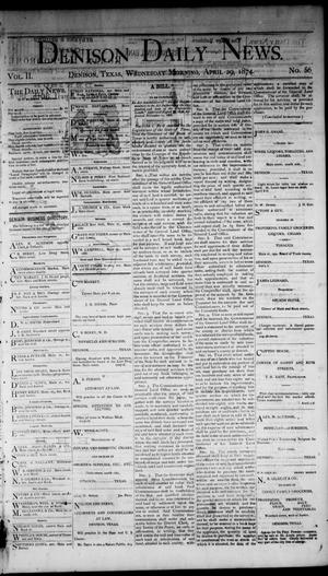 Denison Daily News. (Denison, Tex.), Vol. 2, No. 56, Ed. 1 Wednesday, April 29, 1874
