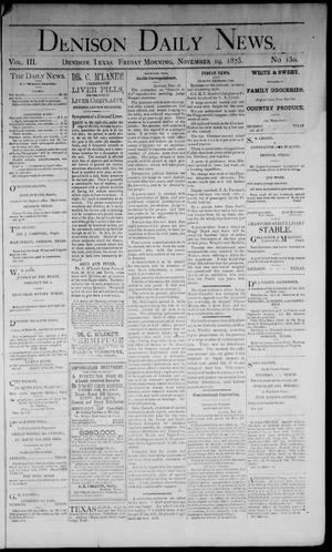 Denison Daily News. (Denison, Tex.), Vol. 3, No. 130, Ed. 1 Friday, November 19, 1875