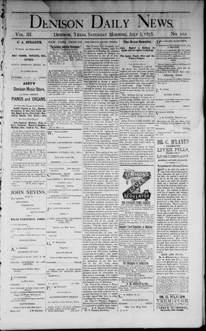 Denison Daily News. (Denison, Tex.), Vol. 3, No. 112, Ed. 1 Saturday, July 3, 1875