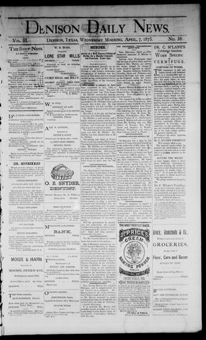 Denison Daily News. (Denison, Tex.), Vol. 3, No. 38, Ed. 1 Wednesday, April 7, 1875