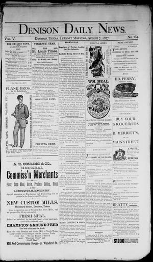 Denison Daily News. (Denison, Tex.), Vol. 5, No. 154, Ed. 1 Tuesday, August 7, 1877