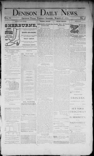 Denison Daily News. (Denison, Tex.), Vol. 5, No. 11, Ed. 1 Tuesday, March 13, 1877