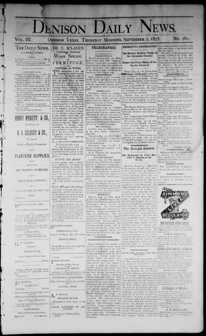 Denison Daily News. (Denison, Tex.), Vol. 3, No. 161, Ed. 1 Thursday, September 2, 1875