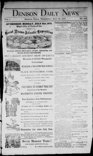 Denison Daily News. (Denison, Tex.), Vol. 1, No. 103, Ed. 1 Wednesday, July 16, 1873