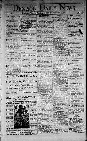 Denison Daily News. (Denison, Tex.), Vol. 4, No. 48, Ed. 1 Sunday, April 16, 1876