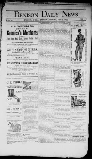 Denison Daily News. (Denison, Tex.), Vol. 5, No. 124, Ed. 1 Tuesday, July 3, 1877