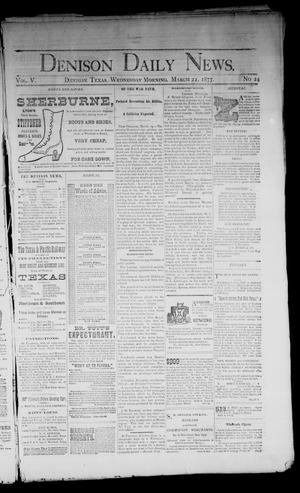 Denison Daily News. (Denison, Tex.), Vol. 5, No. 24, Ed. 1 Wednesday, March 21, 1877