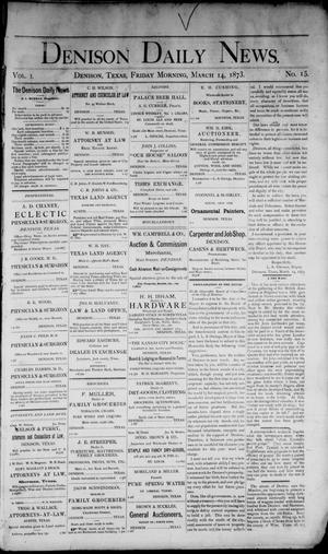 Primary view of object titled 'Denison Daily News. (Denison, Tex.), Vol. 1, No. 15, Ed. 1 Friday, March 14, 1873'.