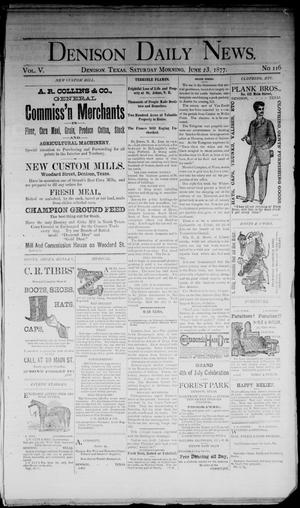 Denison Daily News. (Denison, Tex.), Vol. 5, No. 116, Ed. 1 Saturday, June 23, 1877