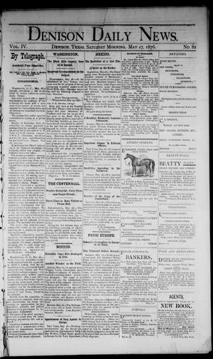 Denison Daily News. (Denison, Tex.), Vol. 4, No. 82, Ed. 1 Saturday, May 27, 1876