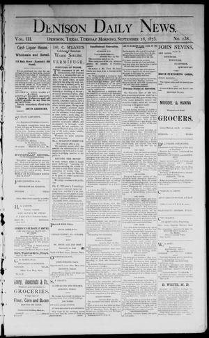 Denison Daily News. (Denison, Tex.), Vol. 3, No. 138, Ed. 1 Tuesday, September 28, 1875