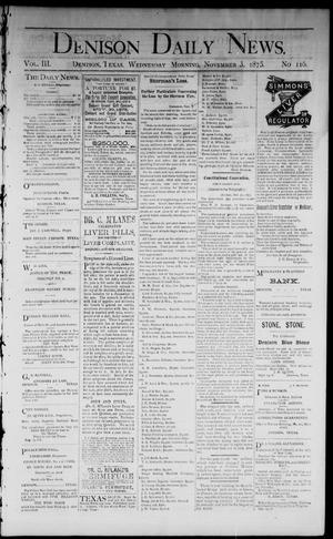 Denison Daily News. (Denison, Tex.), Vol. 3, No. 116, Ed. 1 Wednesday, November 3, 1875