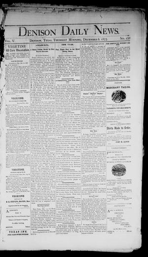 Denison Daily News. (Denison, Tex.), Vol. 5, No. 258, Ed. 1 Thursday, December 6, 1877