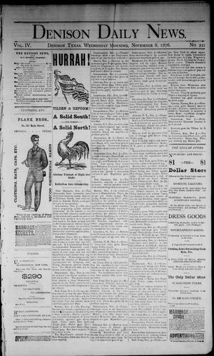 Denison Daily News. (Denison, Tex.), Vol. 4, No. 222, Ed. 1 Wednesday, November 8, 1876