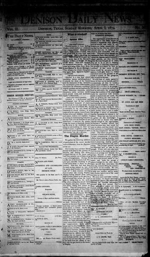 Denison Daily News. (Denison, Tex.), Vol. 2, No. 36, Ed. 1 Sunday, April 5, 1874