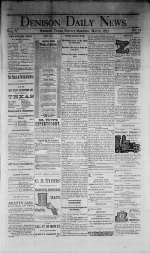 Denison Daily News. (Denison, Tex.), Vol. 5, No. 74, Ed. 1 Sunday, May 6, 1877