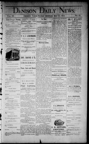 Denison Daily News. (Denison, Tex.), Vol. 3, No. 83, Ed. 1 Sunday, May 30, 1875