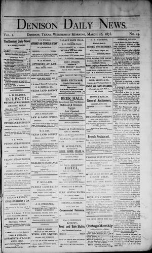 Denison Daily News. (Denison, Tex.), Vol. 1, No. 24, Ed. 1 Wednesday, March 26, 1873