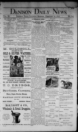 Denison Daily News. (Denison, Tex.), Vol. 3, No. 307, Ed. 1 Saturday, February 19, 1876