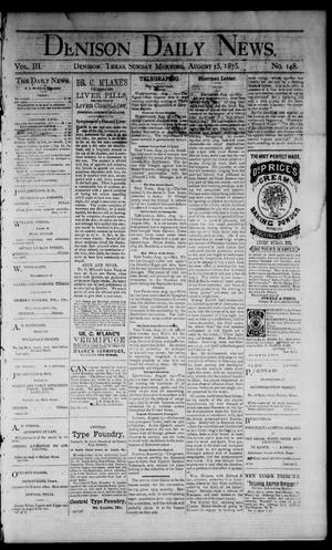 Denison Daily News. (Denison, Tex.), Vol. 3, No. 148, Ed. 1 Sunday, August 15, 1875