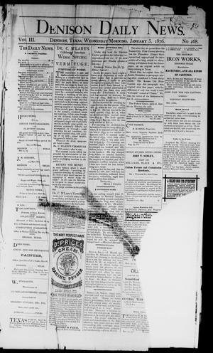 Denison Daily News. (Denison, Tex.), Vol. 3, No. 268, Ed. 1 Wednesday, January 5, 1876