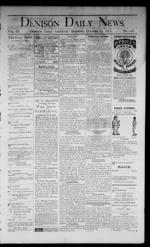 Denison Daily News. (Denison, Tex.), Vol. 3, No. 113, Ed. 1 Saturday, October 30, 1875