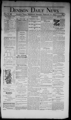 Denison Daily News. (Denison, Tex.), Vol. 5, No. 6, Ed. 1 Wednesday, February 28, 1877