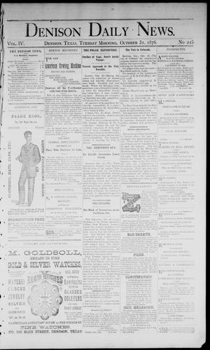 Denison Daily News. (Denison, Tex.), Vol. 4, No. 215, Ed. 1 Tuesday, October 31, 1876