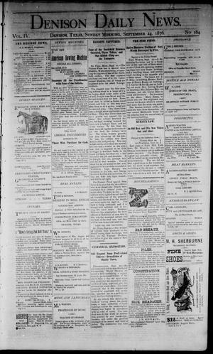 Primary view of object titled 'Denison Daily News. (Denison, Tex.), Vol. 4, No. 184, Ed. 1 Sunday, September 24, 1876'.