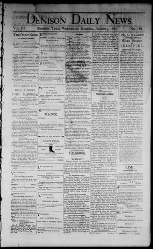 Denison Daily News. (Denison, Tex.), Vol. 3, No. 138, Ed. 1 Wednesday, August 4, 1875