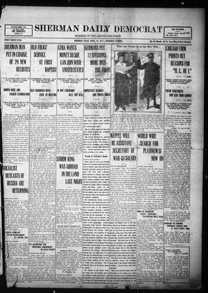 Primary view of object titled 'Sherman Daily Democrat (Sherman, Tex.), Vol. THIRTY-SIXTH YEAR, Ed. 1 Thursday, April 19, 1917'.