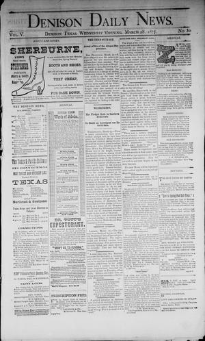 Denison Daily News. (Denison, Tex.), Vol. 5, No. 30, Ed. 1 Wednesday, March 28, 1877
