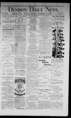 Denison Daily News. (Denison, Tex.), Vol. 3, No. 164, Ed. 1 Saturday, December 18, 1875