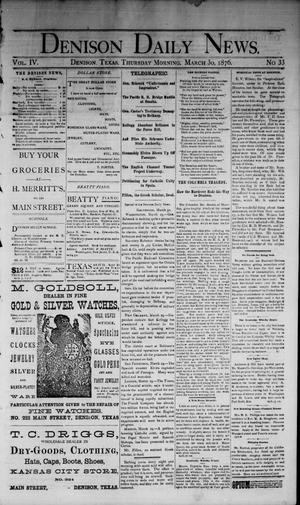 Denison Daily News. (Denison, Tex.), Vol. 4, No. 33, Ed. 1 Thursday, March 30, 1876