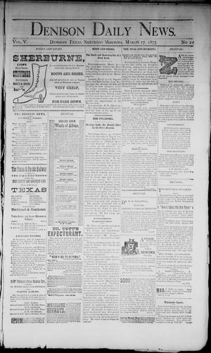 Denison Daily News. (Denison, Tex.), Vol. 5, No. 21, Ed. 1 Saturday, March 17, 1877