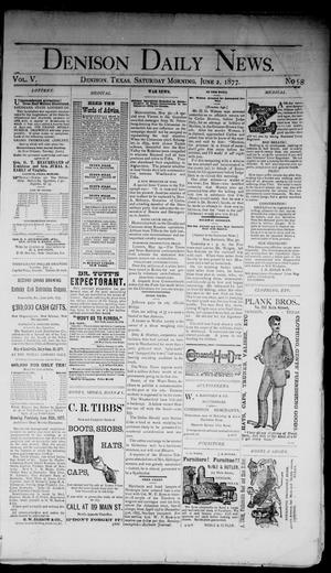 Denison Daily News. (Denison, Tex.), Vol. 5, No. 98, Ed. 1 Saturday, June 2, 1877