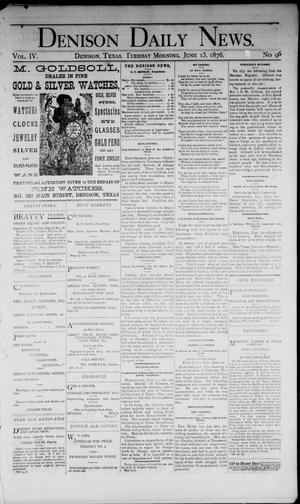 Denison Daily News. (Denison, Tex.), Vol. 4, No. 96, Ed. 1 Tuesday, June 13, 1876