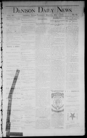 Denison Daily News. (Denison, Tex.), Vol. 3, No. 62, Ed. 1 Thursday, May 6, 1875