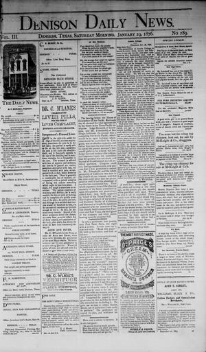 Primary view of object titled 'Denison Daily News. (Denison, Tex.), Vol. 3, No. 289, Ed. 1 Saturday, January 29, 1876'.