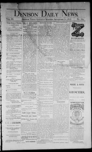 Denison Daily News. (Denison, Tex.), Vol. 3, No. 169, Ed. 1 Saturday, September 11, 1875