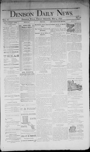 Denison Daily News. (Denison, Tex.), Vol. 5, No. 72, Ed. 1 Friday, May 4, 1877