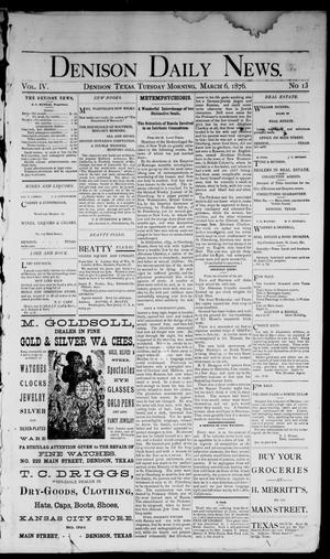 Denison Daily News. (Denison, Tex.), Vol. 4, No. 13, Ed. 1 Tuesday, March 7, 1876