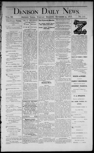 Denison Daily News. (Denison, Tex.), Vol. 3, No. 121, Ed. 1 Tuesday, November 9, 1875