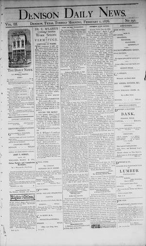 Denison Daily News. (Denison, Tex.), Vol. 3, No. 291, Ed. 1 Tuesday, February 1, 1876