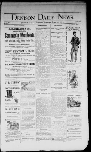 Denison Daily News. (Denison, Tex.), Vol. 5, No. 118, Ed. 1 Tuesday, June 26, 1877