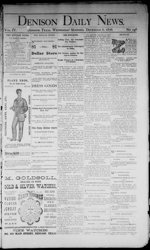 Denison Daily News. (Denison, Tex.), Vol. 4, No. 246, Ed. 1 Wednesday, December 6, 1876